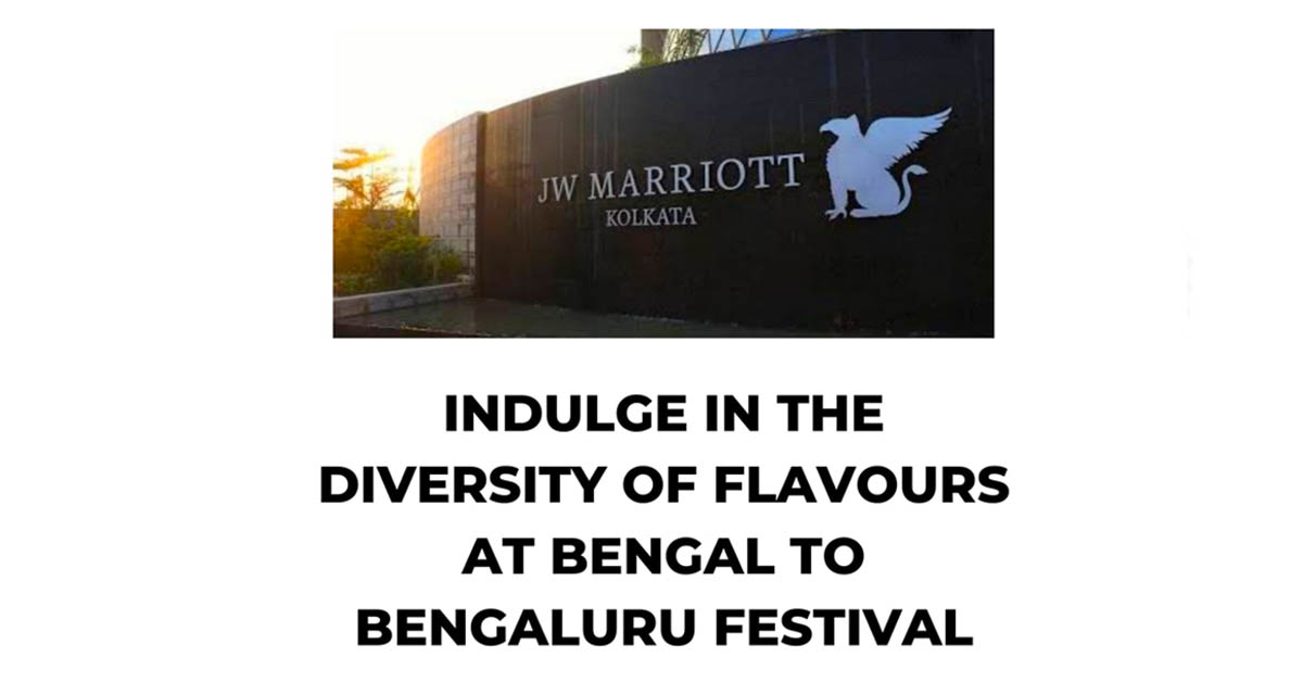 INDULGE IN THE DIVERSITY OF FLAVOURS AT BENGAL TO BENGALURU FESTIVAL