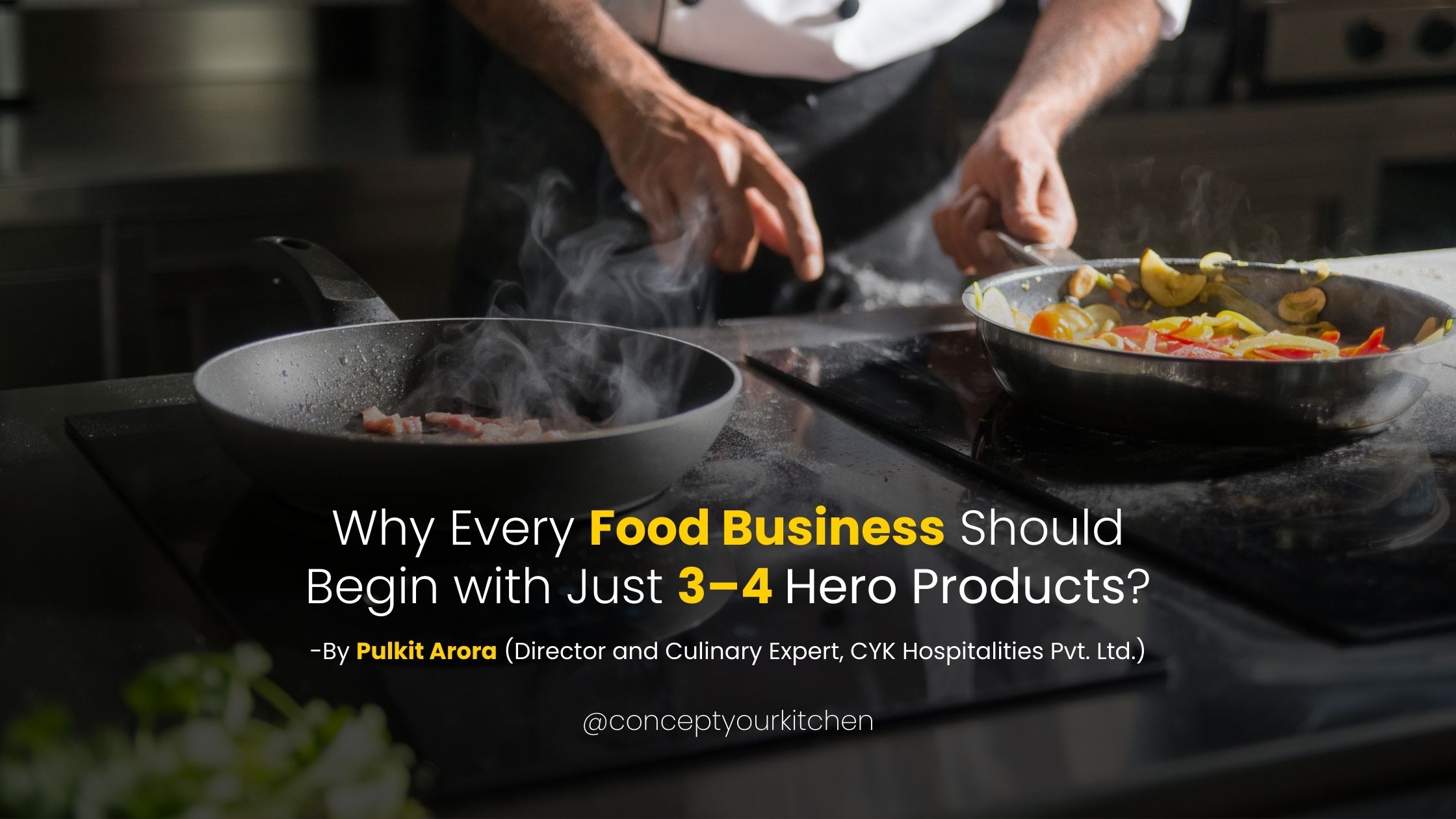 Why Every Food Business Should Begin with Just 3–4 Hero Products?