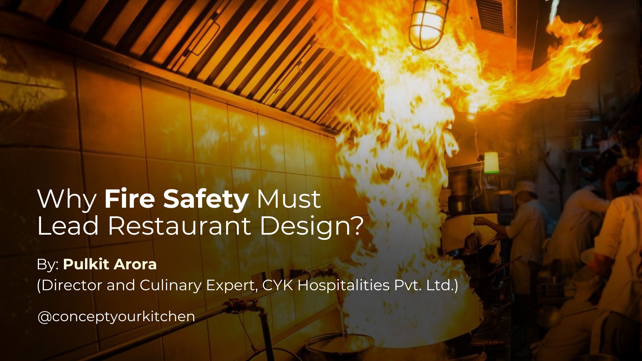 Why Fire Safety Must Lead Restaurant Design?