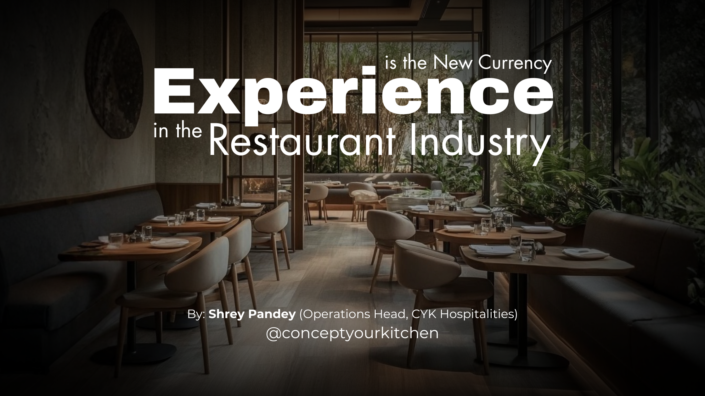 Experience Is the New Currency in the Restaurant Industry